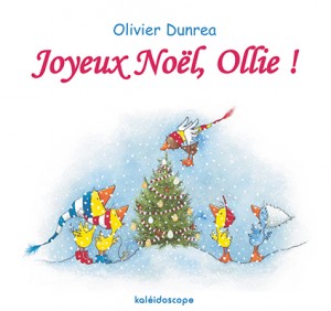 Joyeux Noël, Ollie ! | Kaléidoscope - Lire, rire et grandir - Des